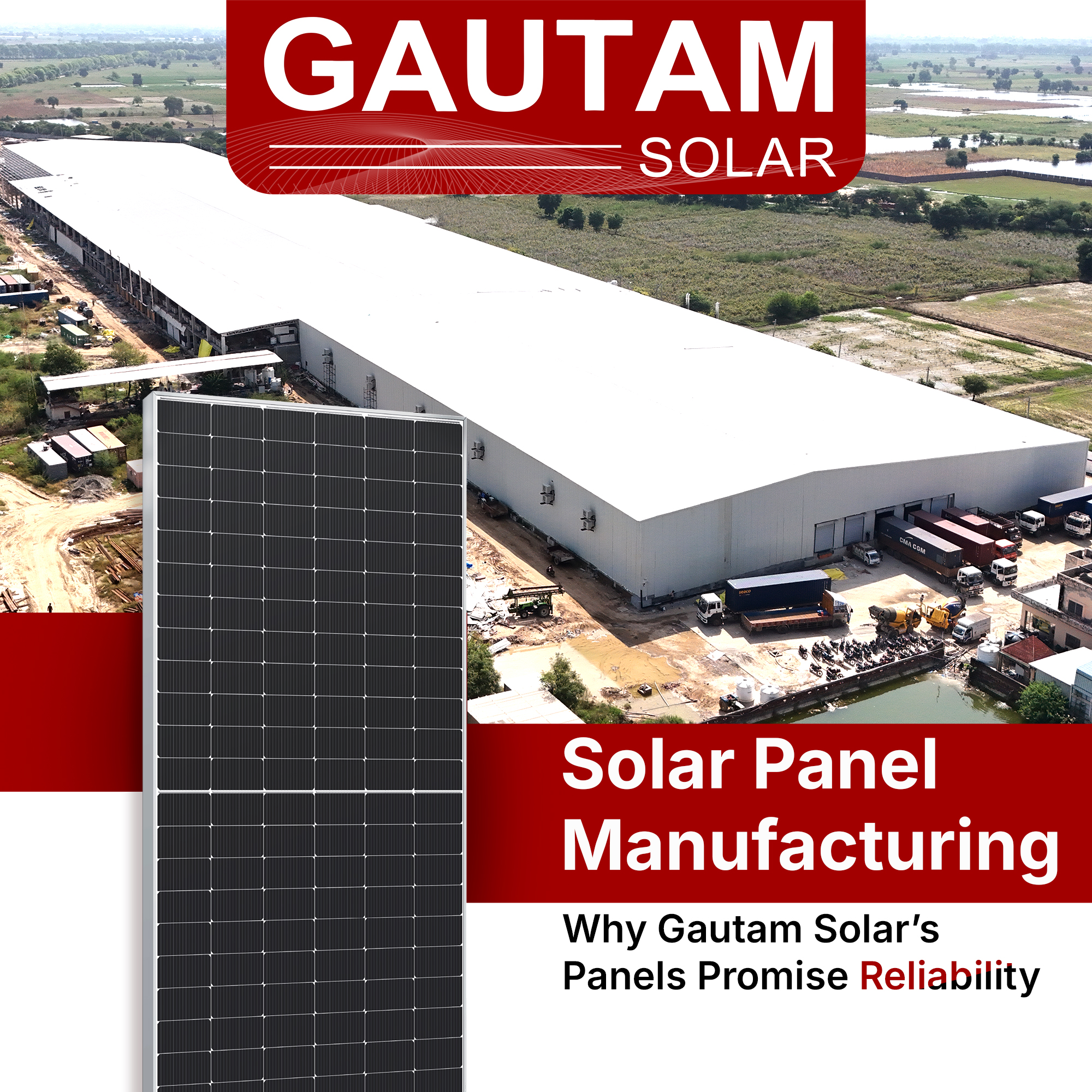 Solar Panel Manufacturing: Why Gautam Solar’s Panels Promise Reliability